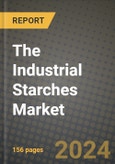 The Industrial Starches Market: Industry Size, Share, Competition, Trends, Growth Opportunities and Forecasts by Region - Insights and Outlook by Product, 2024 to 2031- Product Image