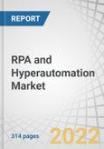 RPA and Hyperautomation Market by Component (Solution, Services), Business Function (IT, Operations & Supply Chain, and HR), Deployment Mode (Cloud, On-premises), Vertical (BFSI, IT & Telecom, and Manufacturing) and Region - Global Forecast to 2027- Product Image