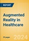 Augmented Reality in Healthcare - Thematic Research - Product Image