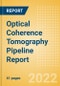 Optical Coherence Tomography (OCT) Pipeline Report including Stages of Development, Segments, Region and Countries, Regulatory Path and Key Companies,2022 Update - Product Thumbnail Image