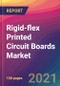 Rigid-flex Printed Circuit Boards (PCBs) Market Size, Market Share, Application Analysis, Regional Outlook, Growth Trends, Key Players, Competitive Strategies and Forecasts, 2021 to 2029 - Product Thumbnail Image