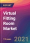 Virtual Fitting Room Market Size, Market Share, Application Analysis, Regional Outlook, Growth Trends, Key Players, Competitive Strategies and Forecasts, 2021 to 2029 - Product Thumbnail Image