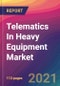 Telematics In Heavy Equipment Market Size, Market Share, Application Analysis, Regional Outlook, Growth Trends, Key Players, Competitive Strategies and Forecasts, 2021 to 2029 - Product Thumbnail Image