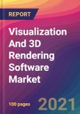 Visualization And 3D Rendering Software Market Size, Market Share, Application Analysis, Regional Outlook, Growth Trends, Key Players, Competitive Strategies and Forecasts, 2021 to 2029- Product Image