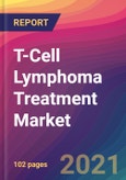 T-Cell Lymphoma Treatment Market Size, Market Share, Application Analysis, Regional Outlook, Growth Trends, Key Players, Competitive Strategies and Forecasts, 2021 to 2029- Product Image