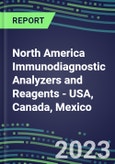 2023-2027 North America Immunodiagnostic Analyzers and Reagents - USA, Canada, Mexico - Supplier Shares and Competitive Analysis, Volume and Sales Segment Forecasts: Latest Technologies and Instrumentation Pipeline, Emerging Opportunities for Suppliers- Product Image