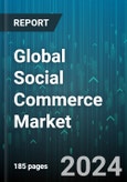 Global Social Commerce Market by Business Model (Business to Business, Business to Consumer, Consumer to Consumer), Product Type (Apparels, Food & Beverage, Health Supplements) - Forecast 2024-2030- Product Image