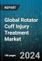 Global Rotator Cuff Injury Treatment Market by Treatment (Orthobiologics, Pharmaceuticals, Physiotherapy), Injury Type (Acute, Chronic), Injury Severity - Forecast 2024-2030 - Product Image