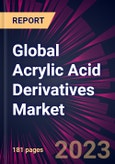 Global Acrylic Acid Derivatives Market 2024-2028- Product Image
