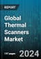 Global Thermal Scanners Market by Type (Fixed, Portable), Technology (Cooled, Uncooled), Wavelength, Application, Vertical - Forecast 2024-2030 - Product Image