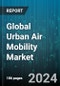 Global Urban Air Mobility Market by Component (Infrastructure Solutions, Platform), Range (Intercity, Intracity), Platform Operations, Platform Architecture, End-User - Forecast 2024-2030 - Product Image