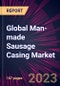Global Man-made Sausage Casing Market 2024-2028 - Product Image