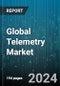 Global Telemetry Market by Components (Antenna, Encoder, Modulator), Technology (Global Telemetrty Systems, Telemetry Product Lifecycle, Telemetry System), Sensors, Application - Forecast 2024-2030 - Product Thumbnail Image