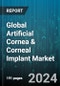 Global Artificial Cornea & Corneal Implant Market by Type (Artificial Cornea, Human Cornea), Disease Indication (Fuchs' Dystrophy, Fungal Keratitis, Keratoconus), End User - Forecast 2024-2030 - Product Image