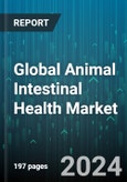 Global Animal Intestinal Health Market by Additive (Immunostimulants, Phytogenics, Prebiotics), Source (Microbial, Plant-Based), Function, Form, Livestock - Forecast 2024-2030- Product Image