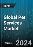 Global Pet Services Market by Pet Services (Birds, Cats, Dogs), Service (Pet Boarding, Pet Finding, Pet Grooming), Delivery Channel - Forecast 2024-2030- Product Image