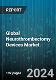 Global Neurothrombectomy Devices Market by Product (Aspiration/Suction Devices, Clot Retrievers, Vascular Snares), Therapeutic Application (Arteriovenous Malformations (AVMs) & AV Fistulas, Cerebral Aneurysms, Cerebral Artery Stenosis), End-Use - Forecast 2024-2030- Product Image