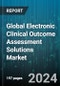 Global Electronic Clinical Outcome Assessment Solutions Market by Approach (Clinician Reported Outcome, Observer Reported Outcome, Patient Reported Outcome), Product (Cloud-Based, Licensed Enterprises, Web-Hosted), Deployment, End-User - Forecast 2024-2030 - Product Thumbnail Image