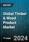 Global Timber & Wood Product Market by Type (Engineered Wood, Hardwood, Softwood), Distribution Channel (Offline, Online), End-user - Forecast 2024-2030 - Product Thumbnail Image