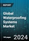 Global Waterproofing Systems Market by Technology Type (Integral Systems, Waterproofing Chemicals, Waterproofing Membranes), Application (Balconies, Basements/Foundation, Bridges & Dams), End-Use, Sales Channel - Forecast 2024-2030 - Product Thumbnail Image