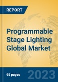 Programmable Stage Lighting Global Market Insights 2023, Analysis and Forecast to 2028, by Manufacturers, Regions, Technology, Application, Product Type- Product Image