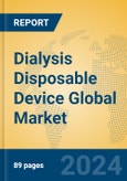Dialysis Disposable Device Global Market Insights 2024, Analysis and Forecast to 2029, by Manufacturers, Regions, Technology, Application- Product Image