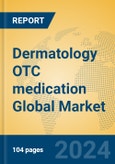Dermatology OTC medication Global Market Insights 2024, Analysis and Forecast to 2029, by Manufacturers, Regions, Technology, Application, Product Type- Product Image