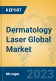 Dermatology Laser Global Market Insights 2023, Analysis and Forecast to 2028, by Manufacturers, Regions, Technology, Application, Product Type- Product Image