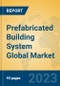 Prefabricated Building System Global Market Insights 2023, Analysis and Forecast to 2028, by Manufacturers, Regions, Technology, Application, Product Type - Product Image