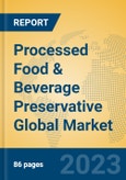 Processed Food & Beverage Preservative Global Market Insights 2023, Analysis and Forecast to 2028, by Manufacturers, Regions, Technology, Application, Product Type- Product Image