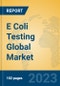 E Coli Testing Global Market Insights 2023, Analysis and Forecast to 2028, by Manufacturers, Regions, Technology, Application, Product Type - Product Thumbnail Image