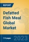 Defatted Fish Meal Global Market Insights 2023, Analysis and Forecast to 2028, by Manufacturers, Regions, Technology, Product Type - Product Image