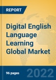 Digital English Language Learning Global Market Insights 2022, Analysis and Forecast to 2027, by Market Participants, Regions, Technology, Application, Product Type- Product Image