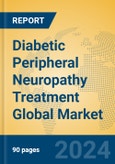 Diabetic Peripheral Neuropathy Treatment Global Market Insights 2024, Analysis and Forecast to 2029, by Manufacturers, Regions, Technology, Application- Product Image
