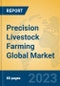 Precision Livestock Farming Global Market Insights 2023, Analysis and Forecast to 2028, by Manufacturers, Regions, Technology, Application, Product Type - Product Thumbnail Image