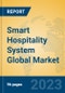 Smart Hospitality System Global Market Insights 2023, Analysis and Forecast to 2028, by Market Participants, Regions, Technology, Application, Product Type - Product Image