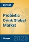 Probiotic Drink Global Market Insights 2023, Analysis and Forecast to 2028, by Manufacturers, Regions, Technology, Application, Product Type - Product Image
