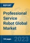 Professional Service Robot Global Market Insights 2023, Analysis and Forecast to 2028, by Manufacturers, Regions, Technology, Product Type - Product Thumbnail Image