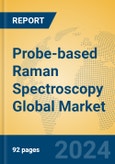 Probe-based Raman Spectroscopy Global Market Insights 2024, Analysis and Forecast to 2029, by Manufacturers, Regions, Technology, Application- Product Image