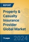 Property & Casualty Insurance Provider Global Market Insights 2024, Analysis and Forecast to 2029, by Market Participants, Regions, Technology, Application - Product Image