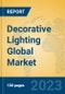 Decorative Lighting Global Market Insights 2023, Analysis and Forecast to 2028, by Manufacturers, Regions, Technology, Application, Product Type - Product Image