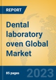 Dental laboratory oven Global Market Insights 2023, Analysis and Forecast to 2028, by Manufacturers, Regions, Technology, Application, Product Type- Product Image