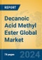 Decanoic Acid Methyl Ester Global Market Insights 2024, Analysis and Forecast to 2029, by Manufacturers, Regions, Technology, Application - Product Image