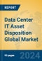 Data Center IT Asset Disposition Global Market Insights 2024, Analysis and Forecast to 2029, by Manufacturers, Regions, Technology, Application - Product Thumbnail Image