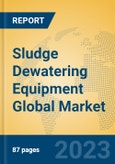 Sludge Dewatering Equipment Global Market Insights 2023, Analysis and Forecast to 2028, by Manufacturers, Regions, Technology, Application, Product Type- Product Image