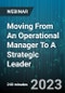 4-Hour Virtual Seminar on Moving From An Operational Manager To A Strategic Leader - Webinar (Recorded) - Product Image
