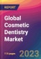 Global Cosmetic Dentistry Market Size, Market Share, Application Analysis, Regional Outlook, Growth Trends, Key Players, Competitive Strategies and Forecasts, 2023-2031 - Product Thumbnail Image