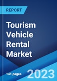 Tourism Vehicle Rental Market: Global Industry Trends, Share, Size, Growth, Opportunity and Forecast 2023-2028- Product Image