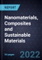 Growth Opportunities in Nanomaterials, Composites and Sustainable Materials - Product Thumbnail Image
