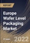 Europe Wafer Level Packaging Market Size, Share & Industry Trends Analysis Report By End User, By Type, By Country and Growth Forecast, 2022 - 2028 - Product Thumbnail Image